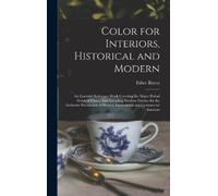 Birren Faber 19 Color for Interiors, Historical and Modern; an Essential (Book)