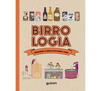 Birrologia. Comprendere la birra in 1000 disegni e schemi