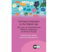 Birte Arendt Heritage Languages in the Digital Age (Tascabile)