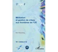 Birte Wassenber Médiation et gestion de crises aux frontières de l'U (Tascabile)