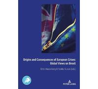 Birte Wassenber Origins and Consequences of European Crises: Global (Tascabile)