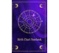 Birth Chart Notebook: fogli di lavoro vuoti per la lettura del tema natale, quaderno di astrologia per astrologi e studenti | Pianeti, segni e letture della carta natale | Idee regalo tema astrologia