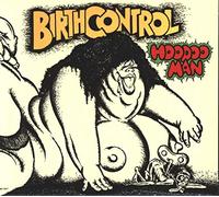 Birth Control Hoodoo Man (CD) Album
