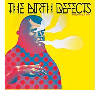 Birth Defects - Everything Is Fine