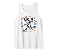 Birth It Ugly Fix più tardi per i creatori, Non perfezionisti Canotta