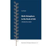 Birth Metaphors in the Book of Job: A Blending Theory Analysis: 8