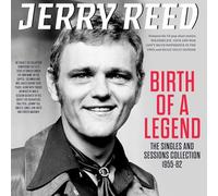 Jerry Reed – Birth Of A Legend – The Singles And Sessions Collection 1955-62 – Acrobat