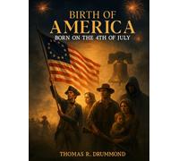 Birth of America Born on The 4th Of July
