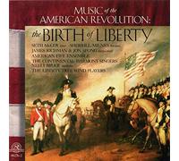 Birth Of Liberty - Music Of The American Revoluti