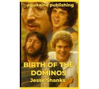 Birth of the Dominos: An All-Star Backing Band Becomes a Legendary Blues-Rock Force