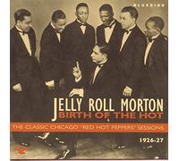 Jelly Roll Morton – Birth of the Hot