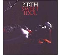 Birth - Sweet Idol