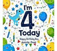 Birthday 4 year old boy book: Activity Book - Fun Mazes, Coloring, Puzzles, and More! A Creative and Educational Gift for His Big Day