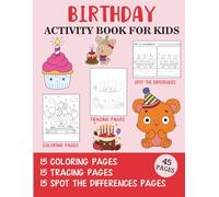Birthday Activity Book for Kids: Coloring, Tracing and Spot the Difference Pages
