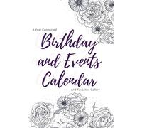Birthday and Events Calendar - Thoughtful Gifts Tracker: Flowers Edition