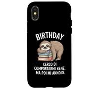 Birthday Cerco Di Comportarmi Bene Ma Poi Mi Annoio Custodia per iPhone X/XS
