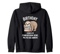 Birthday Cerco Di Comportarmi Bene Ma Poi Mi Annoio Felpa con Cappuccio