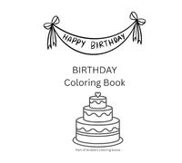 BIRTHDAY Coloring Adventures for Boys and Girls: A Fun Coloring Book for Kids, Birthday keepsake, Birthday gift for kids