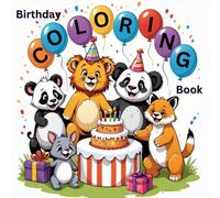 Birthday Coloring Book: Fun Birthday Coloring Adventures