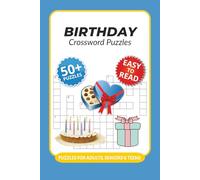 Birthday Crossword Puzzles: Crossword Puzzles with Easy to Read Print about Birthdays, Celebrations, Milestones and More I 6x9 inches, 120 pages I 50+ ... celebrations or birthday-themed gift baskets