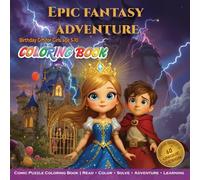 Birthday Gift for Girls Ages 5-10: Fantasy Quest Coloring Book - Interactive Story with Magic & Puzzles: Interactive Story Magical Coloring Book | 60+ ... Pages | Screen-Free Activity Book for Kids