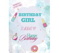 Birthday Girl: I am 7: Happy Birthday Coloring and Activity Book