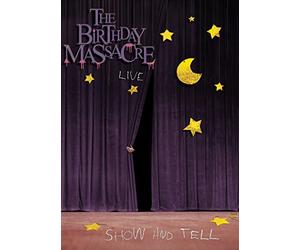 Birthday Massacre: Show & Tell