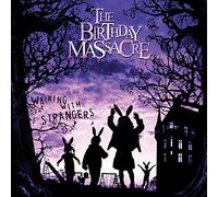 Birthday Massacre The - Walking With Strangers