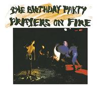 Birthday Party - Prayers On Fire