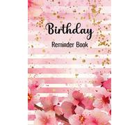 Birthday Reminder Book: A5 Organizer Notebook to Record Birthdays with Monthly Index. Important Date Reminder Journal. birthday Book Oorganiser. BRB N17