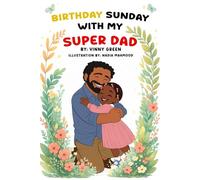 BIRTHDAY SUNDAY WITH MY SUPER DAD