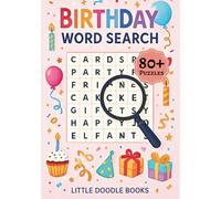 Birthday Word Search Puzzle Book: 80+ Fun Puzzles to Celebrate Birthdays Features party themes, sweet treats, gifts, and festive words