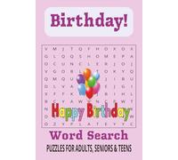 Birthday! Word Search Puzzle Book: Word Searches with Easy to Read Print about Birthdays, Relaxation, Celebrations and More | 6x9 inches, 110 pages | ... for Vacations, Holidays and Leisure Times