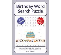 Birthday Word Search Puzzle: Word searches about Birthday, with easy to read print | 6 x 9 inches. 110 pages | 50+ puzzles _ Gifts for Vacations, Holidays.