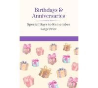 Birthdays & Anniversaries: Special Days to Remember, Large Print