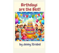 Birthdays are the Best: A Sing Along Book
