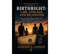 BIRTHRIGHT?: LAW, LINEAGE AND BELONGING