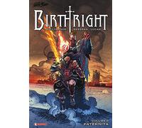 Birthright. Paternità (Vol. 6)