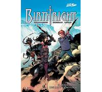 Birthright. Vol. 1: Ritorno a casa.