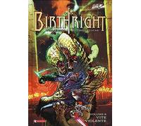 Birthright. Vite violente (Vol. 8)