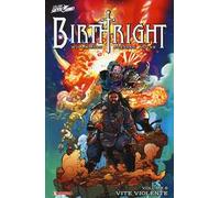 Birthright. Vol. 8: Vite violente