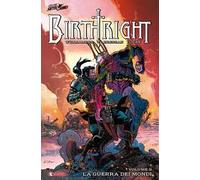 Birthright. Vol. 9: La guerra dei mondi