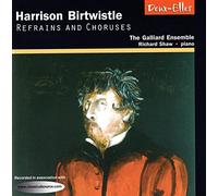 Birtwhistle, Harrison - Refrains & Choruses