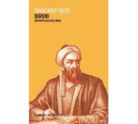 Biruni. Antropologia dell'India - Rizzo Giancarlo