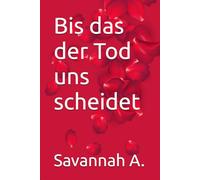 Bis das der Tod uns scheidet