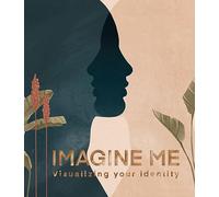 BIS Publishers bv Imagine Me: Visualising Your Identity