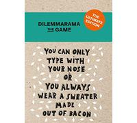 BIS Publishers Dilemmarama The Game: The Ultimate Edition: The Game Is Simple, You Have To Choose!