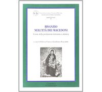 Bisanzio nell'età dei macedoni. Forme della produzione letteraria e artistica