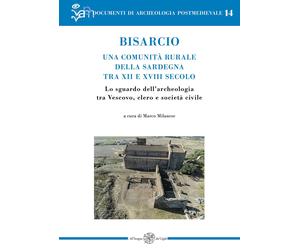 Bisarcio. Una comunità rurale della Sardegna tra XII e XVIII secolo. Lo sguardo