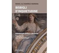 Bisbigli d'inquietudine. Antropologia poetica e vocazione